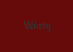 wastys