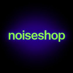 noiseshop