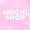 MochiShop