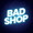 BadShop