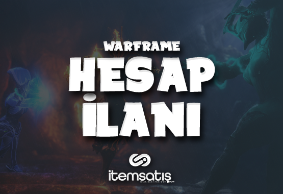WARFRAME MR 14 SATILIK HESAP İLGİLENENLER DM  WARFRAME MR 14 SATILIK HESAP İLGİLENENLER DM