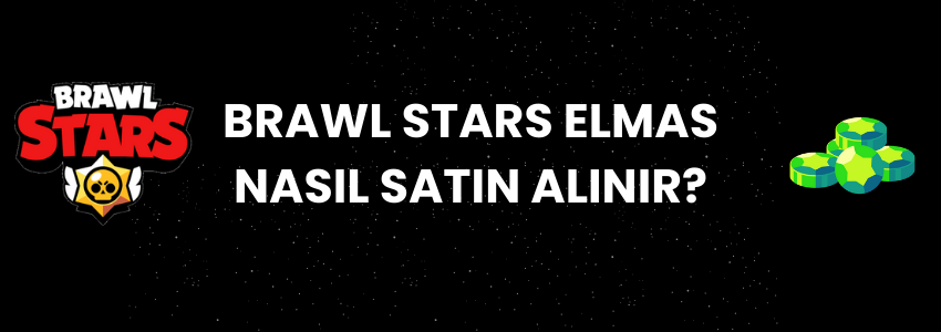 Brawl Stars Elmas Nasıl Satın Alınır?