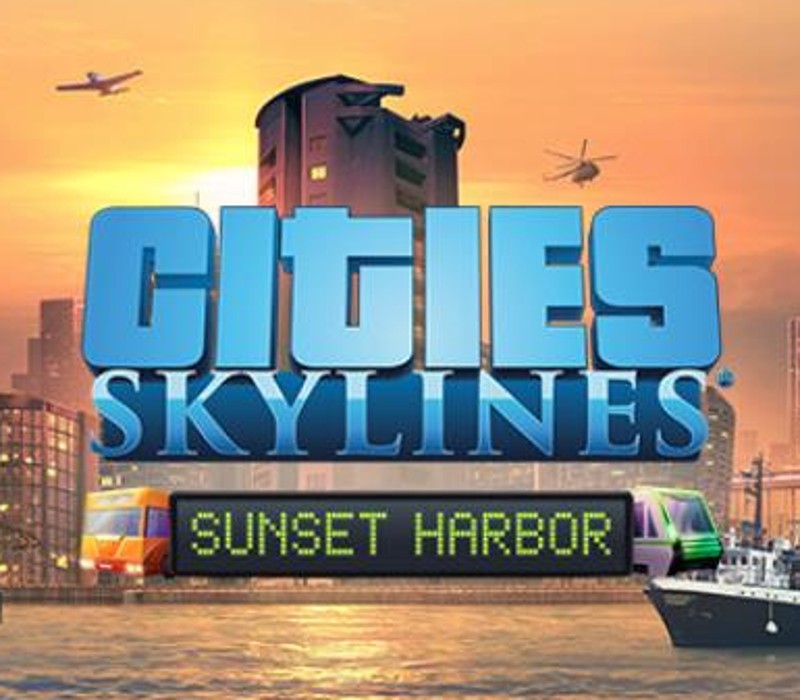 Cities: Skylines - Sunset Harbor DLC Steam CD Key