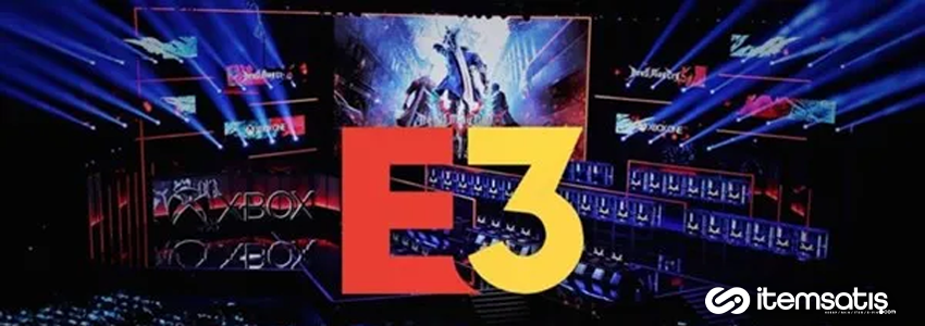 Bu Yıl İçerisinde Çıkacak Olan E3 Etkinliği İptal Edildi