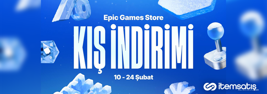 Epic Games Büyük Kış İndirimleri Başladı