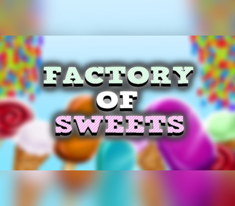 Factory of Sweets Steam CD Key