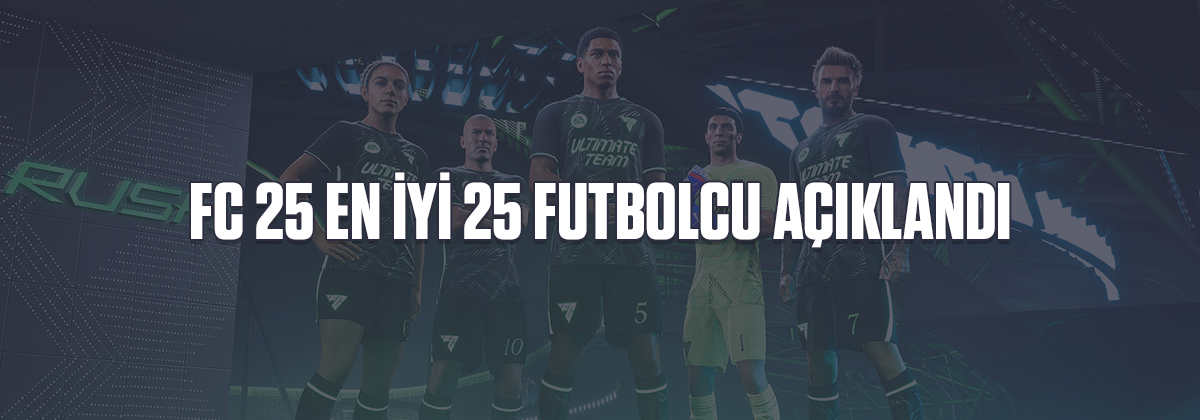 FC 25 En İyi 25 Futbolcu Açıklandı