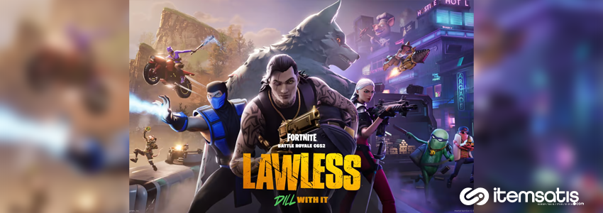 Fortnite 6. Bölüm 2. Sezonu: Lawless Tanıtımı Yayınlandı