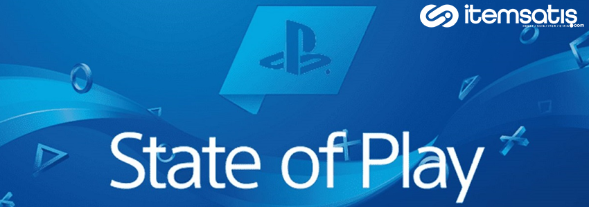 Sony Yeni Oyunlarını State of Play Etkinliğini ile Duyurdu