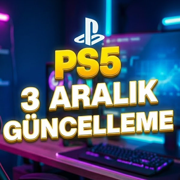 PS5 3 Aralık 2025 Sistem Güncellemesi: Kademeli Dağıtımda Stabilite Odaklı Yama