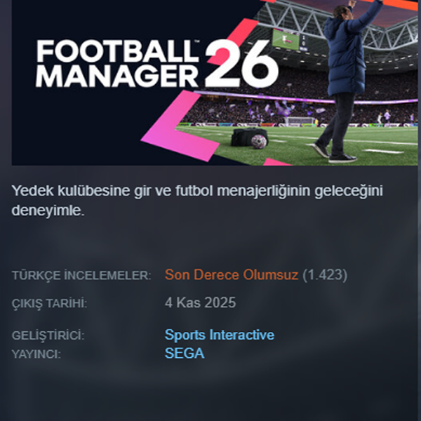 Football Manager 26, %80 Olumsuz İnceleme ile Steam’in En Düşük Puanlı Oyunu Oldu