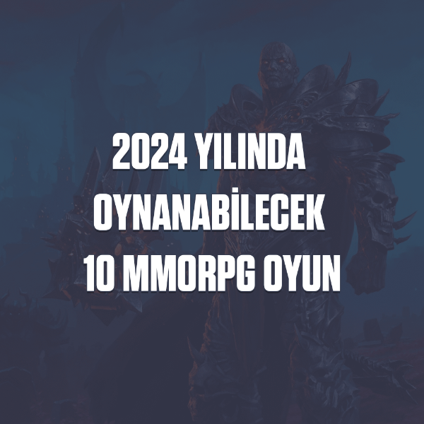 2024'de Hala Oynanabilecek 10 MMORPG Oyunu