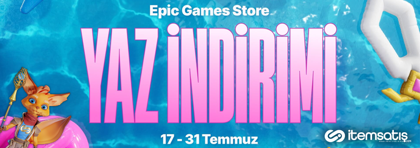 Epic Games Store 2025 Yaz İndirimi: Kaçırılmayacak Oyun Fırsatları