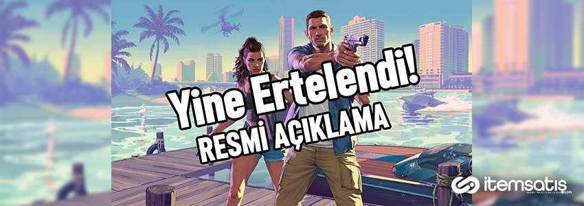 GTA 6 Çıkış Tarihi Yine Ertelendi! Rockstar Games’ten Resmi Açıklama (Kasım 2026)