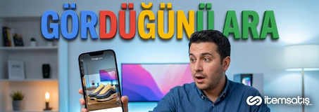 Google Lens Nedir? Ne İşe Yarar ve Nasıl Kullanılır?