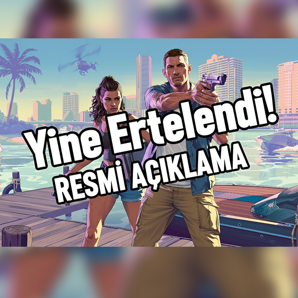 GTA 6 Çıkış Tarihi Yine Ertelendi! Rockstar Games’ten Resmi Açıklama (Kasım 2026)