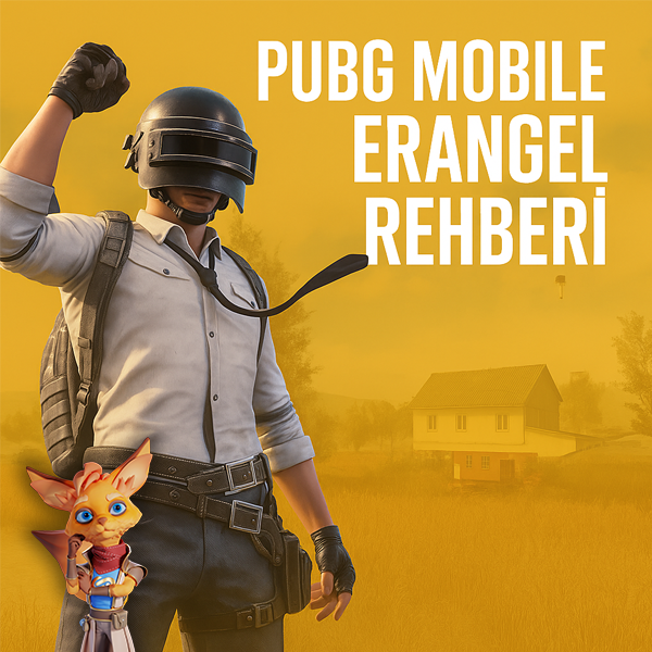 PUBG Mobile Erangel Haritası Taktikleri 2025