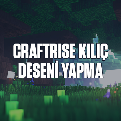 Craftrise Şekilli Kılıç Deseni Yapma