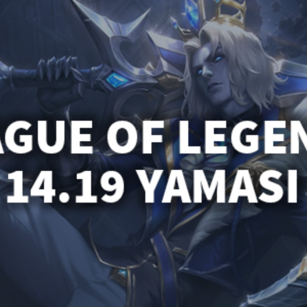 League of Legends 14.19 Yama Notları