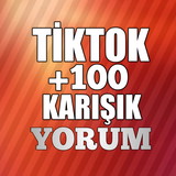 +100 Karışık Yorum Tiktok 