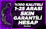 ⭐[1-25] SKİN ARASI GARANTİ RANDOM HESAP⭐