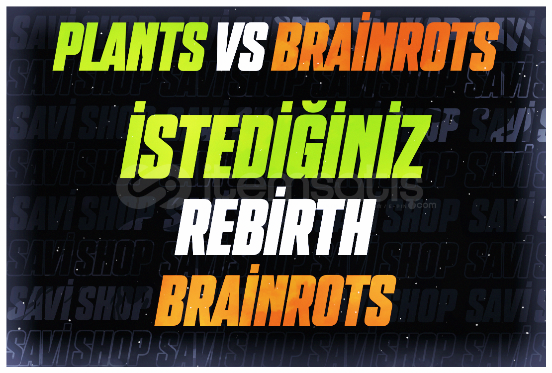 2 ADET BRAİNROTS REBİRTH İÇİN 2 ADET BRAİNROTS REBİRTH İÇİN