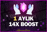 [BOTSUZ] 1 AYLIK 14X BOOST
