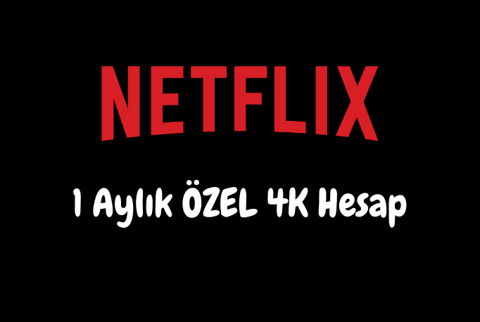 1 Aylık Netflix Ultra HD 4K Premium Kişiye Özel