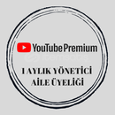 1 AYLIK YOUTUBE PREMİUM YÖNETİCİ AİLE HESABI