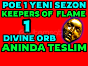 ⭐️1 DIVINE ORB-KEEPERS FLAME- POE1 -Yeni SEZON
