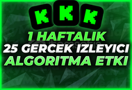 ⭐[1 Hafta - 25 Gerçek İzleyici]+ALGORİTMA⭐