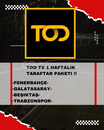 1 HAFTALIK TOD TARAFTAR PAKETİ ŞOK FİYAT !