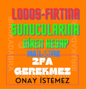 1 MAİL 4 ID LODOS-FIRTINA SERVERİNE GİREN HESAP