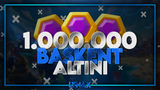 ✨ 1 MILYON BASKENT ALTINI ✨