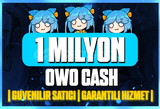 ⭐ 1 Milyon OwO Cash - Hızlı