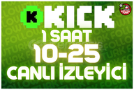 ⭐ 1 Saat 10-25 Kick Canlı İzleyici ⭐