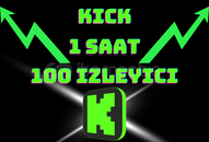 [ 1 Saat ] 100 İzleyici - Kick Canlı İzleyici