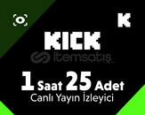 [ 1 Saat ] 25 İzleyici - Kick Canlı İzleyici