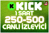 ⭐ 1 Saat 250-500 Kick Canlı İzleyici ⭐