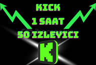 [ 1 Saat ] 50 İzleyici - Kick Canlı İzleyici