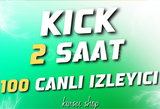 2 SAAT 100 KICK CANLI IZLEYICIİ