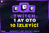 10 İzleyici | 1 Ay | Otomatik | Twitch