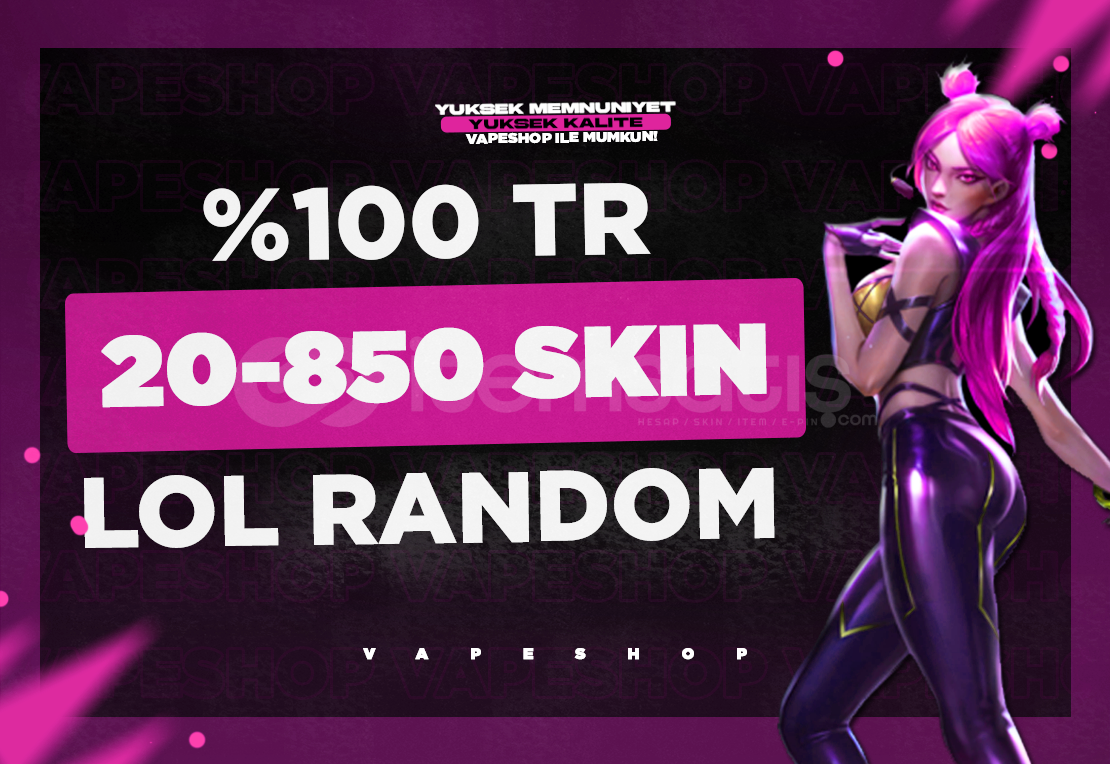⭐%100TR 20-850 SKIN LOL RANDOM HESAP ⭐ ⭐%100TR 20-850 SKIN LOL RANDOM HESAP ⭐