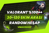 ⭐️[%100+] 30-120 SKIN RANDOM HESAP