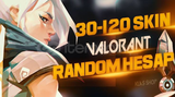 %100 30 - 120 SKİN RANDOM HESAP (ULTRA VİP)