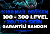 100-300LVL | 20/120SKİN | MAİL DEĞİŞEN