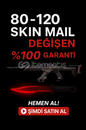 %100 80-120 SKIN GARANTİLİ MAİL DEĞİŞEN HESAP