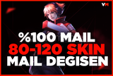 ⭐%100 80-120 SKİN MAİL DEĞİŞEN