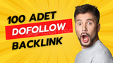 100 Adet Dofollow Backlink Hizmeti 