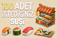 100 ADET İSTEDİĞİNİZ SUŞİ